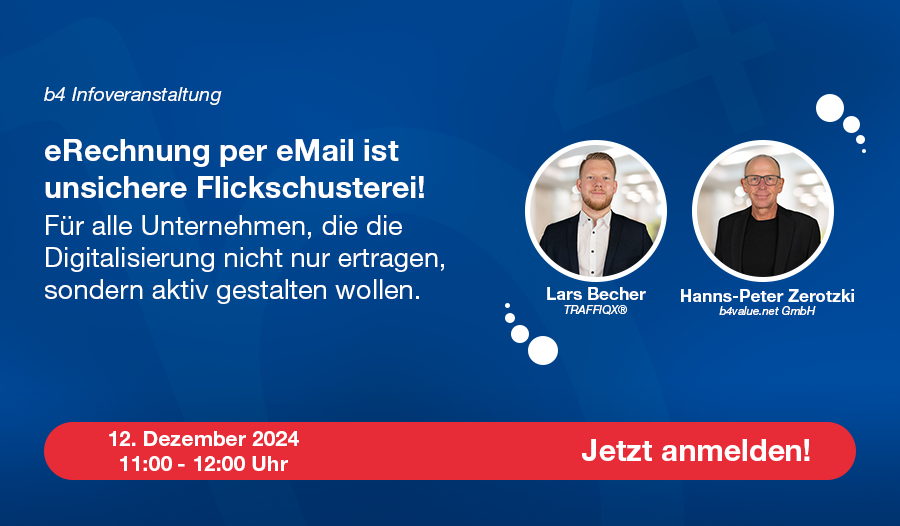eRechnung per eMail ist unsichere Flickschusterei! Für alle Unternehmen, die die Digitalisierung nicht nur ertragen, sondern aktiv gestalten wollen.